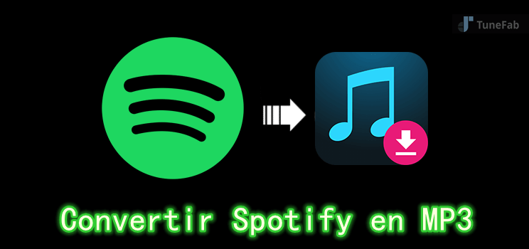 Convertisseur spotify MP3 : Comment télécharger de la musique Spotify en MP3 ?